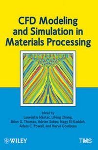 Enlarge image Cover: CFD Modeling and Simulation in Materials Processing - Wiley-TMS