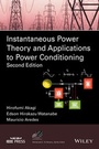 Cover: Instantaneous Power Theory and Applications to Power Conditioning - Wiley-IEEE Press