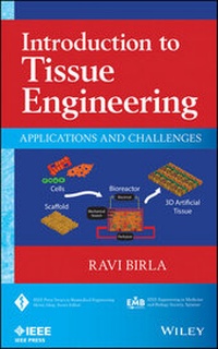 Enlarge image Cover: Introduction to Tissue Engineering - Wiley-IEEE Press