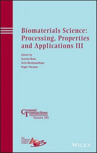 Enlarge image Cover: Biomaterials Science: Processing, Properties and Applications III - Wiley