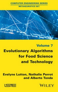 Enlarge image Cover: Evolutionary Algorithms for Food Science and Technology - Wiley-ISTE