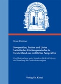 Cover: Kooperation, Fusion und Union katholischer Kirchengemeinden in Deutschland aus rechtlicher Perspektive - Kovac