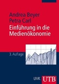 Cover: Einf&uuml;hrung in die Medien&ouml;konomie - UTB