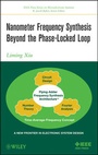 Cover: Nanometer Frequency Synthesis Beyond the Phase-Locked Loop - Wiley-IEEE Press