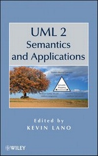 Enlarge image Cover: UML 2 Semantics and Applications - Wiley