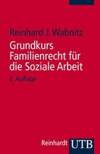 Bild vergrößern Bild: Grundkurs Familienrecht für die Soziale Arbeit - UTB