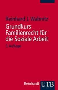 Bild vergrößern Bild: Grundkurs Familienrecht für die Soziale Arbeit - UTB