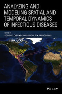 Enlarge image Cover: Analyzing and Modeling Spatial and Temporal Dynamics of Infectious Diseases - Wiley