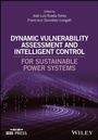 Cover: Dynamic Vulnerability Assessment and Intelligent Control - Wiley-IEEE Press