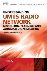 Enlarge image Cover: Understanding UMTS Radio Network Modelling, Planning and Automated Optimisation - Wiley