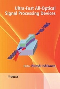 Enlarge image Cover: Ultrafast All-Optical Signal Processing Devices - Wiley