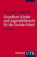 Cover: Grundkurs Kinder- und Jugendhilferecht f&uuml;r die Soziale Arbeit - UTB