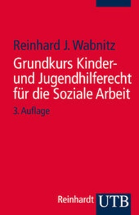 Abbildung von: Grundkurs Kinder- und Jugendhilferecht für die Soziale Arbeit - UTB