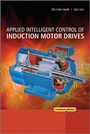 Cover: Applied Intelligent Control of Induction Motor Drives - Wiley-IEEE Press