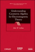 Cover: Understanding Geometric Algebra for Electromagnetic Theory - Wiley-IEEE Press