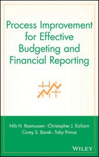 Enlarge image Cover: Process Improvement for Effective Budgeting and Financial Reporting - Wiley