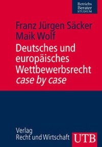 Abbildung von: Europäisches und deutsches Wettbewerbsrecht case by case - UTB