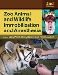 Cover: Zoo Animal and Wildlife Immobilization and Anesthesia - Wiley