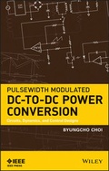 Cover: Pulsewidth Modulated DC-to-DC Power Conversion - Wiley-IEEE Press