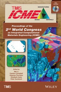 Enlarge image Cover: Proceedings of the 2nd World Congress on Integrated Computational Materials Engineering (ICME) - Wiley-TMS