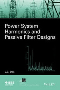 Enlarge image Cover: Power System Harmonics and Passive Filter Designs - Wiley-IEEE Press