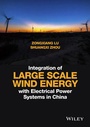 Cover: Integration of Large Scale Wind Energy with Electrical Power Systems in China - Wiley