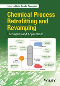 Enlarge image Cover: Chemical Process Retrofitting and Revamping - Wiley