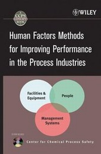 Enlarge image Cover: Human Factors Methods for Improving Performance in the Process Industries - Wiley-AIChE