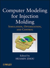 Enlarge image Cover: Computer Modeling for Injection Molding - Wiley