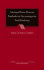 Cover: Multigrid Finite Element Methods for Electromagnetic Field Modeling - Wiley-IEEE Press