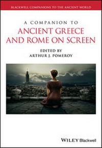 Abbildung von: A Companion to Ancient Greece and Rome on Screen - Wiley