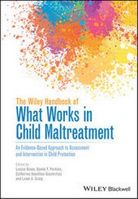 Enlarge image Cover: The Wiley Handbook of What Works in Child Maltreatment - Wiley