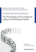 Cover: The Wiley Blackwell Handbook of the Psychology of Occupational Safety and Workplace Health - Wiley