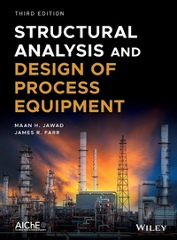 Enlarge image Cover: Structural Analysis and Design of Process Equipment - Wiley-AIChE