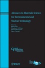 Cover: Advances in Materials Science for Environmental and Nuclear Technology - Wiley