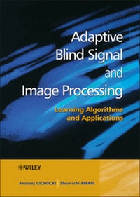 Enlarge image Cover: Adaptive Blind Signal and Image Processing - Wiley