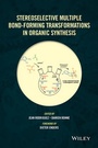 Cover: Stereoselective Multiple Bond-Forming Transformations in Organic Synthesis - Wiley