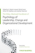 Cover: The Wiley-Blackwell Handbook of the Psychology of Leadership, Change and Organizational Development - Wiley