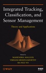 Cover: Integrated Tracking, Classification, and Sensor Management - Wiley-IEEE Press