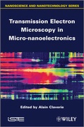 Cover: Transmission Electron Microscopy in Micro-nanoelectronics - Wiley-ISTE