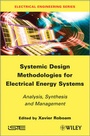 Cover: Systemic Design Methodologies for Electrical Energy Systems - Wiley-ISTE