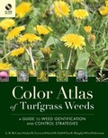 Cover: Color Atlas of Turfgrass Weeds - Wiley