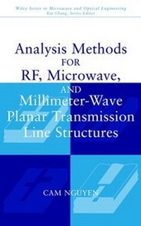 Enlarge image Cover: Analysis Methods for RF, Microwave, and Millimeter-Wave Planar Transmission Line Structures - Wiley