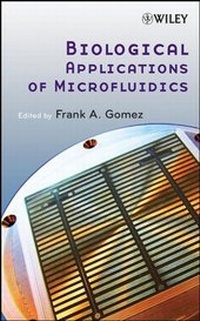 Enlarge image Cover: Biological Applications of Microfluidics - Wiley