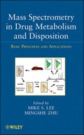 Cover: Mass Spectrometry in Drug Metabolism and Disposition - Wiley