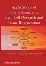 Cover: Applications of Flow Cytometry in Stem Cell Research and Tissue Regeneration - Wiley