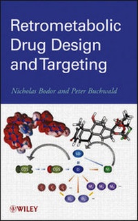 Enlarge image Cover: Retrometabolic Drug Design and Targeting - Wiley