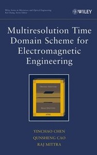 Enlarge image Cover: Multiresolution Time Domain Scheme for Electromagnetic Engineering - Wiley