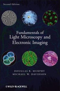 Enlarge image Cover: Fundamentals of Light Microscopy and Electronic Imaging - Wiley