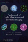 Cover: Fundamentals of Light Microscopy and Electronic Imaging - Wiley